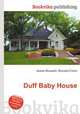 Duff Baby House, Jesse Russell,Ronald Cohn 