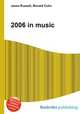 2006 in music, Jesse Russell,Ronald Cohn 