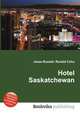 Hotel Saskatchewan, Jesse Russell,Ronald Cohn 