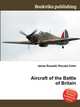 Aircraft of the Battle of Britain, Jesse Russell,Ronald Cohn 