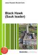 Black Hawk (Sauk leader), Jesse Russell,Ronald Cohn 