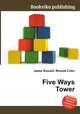 Five Ways Tower, Jesse Russell,Ronald Cohn 