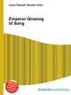 Emperor Qinzong of Song, Jesse Russell,Ronald Cohn 