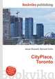 CityPlace, Toronto, Jesse Russell,Ronald Cohn 