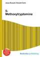 5-Methoxytryptamine, Jesse Russell,Ronald Cohn 