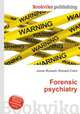 Forensic psychiatry, Jesse Russell,Ronald Cohn 