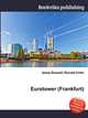 Eurotower (Frankfurt), Jesse Russell,Ronald Cohn 
