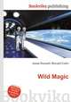 Wild Magic, Jesse Russell,Ronald Cohn 