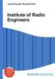 Institute of Radio Engineers, Jesse Russell,Ronald Cohn 