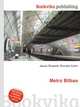 Metro Bilbao, Jesse Russell,Ronald Cohn 