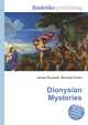 Dionysian Mysteries, Jesse Russell,Ronald Cohn 