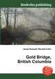 Gold Bridge, British Columbia, Jesse Russell,Ronald Cohn 