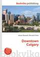Downtown Calgary, Jesse Russell,Ronald Cohn 