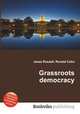 Grassroots democracy, Jesse Russell,Ronald Cohn 