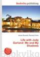 Life with Judy Garland: Me and My Shadows, Jesse Russell,Ronald Cohn 