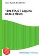 1997 FIA GT Laguna Seca 3 Hours, Jesse Russell,Ronald Cohn 