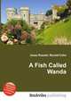A Fish Called Wanda, Jesse Russell,Ronald Cohn 