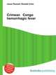 Crimean Congo hemorrhagic fever, Jesse Russell,Ronald Cohn 