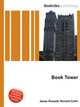 Book Tower, Jesse Russell,Ronald Cohn 