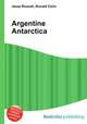 Argentine Antarctica, Jesse Russell,Ronald Cohn 