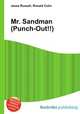 Mr. Sandman (Punch-Out!!), Jesse Russell,Ronald Cohn 