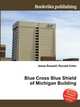 Blue Cross Blue Shield of Michigan Building, Jesse Russell,Ronald Cohn 