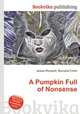 A Pumpkin Full of Nonsense, Jesse Russell,Ronald Cohn 