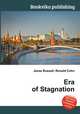 Era of Stagnation, Jesse Russell,Ronald Cohn 