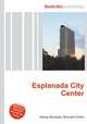 Esplanada City Center, Jesse Russell,Ronald Cohn 