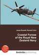 Coastal Forces of the Royal New Zealand Navy, Jesse Russell,Ronald Cohn 