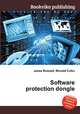 Software protection dongle, Jesse Russell,Ronald Cohn 