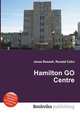 Hamilton GO Centre, Jesse Russell,Ronald Cohn 