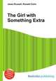 The Girl with Something Extra, Jesse Russell,Ronald Cohn 