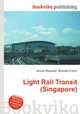 Light Rail Transit (Singapore), Jesse Russell,Ronald Cohn 