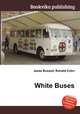 White Buses, Jesse Russell,Ronald Cohn 