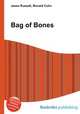 Bag of Bones, Jesse Russell,Ronald Cohn 