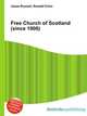 Free Church of Scotland (since 1900), Jesse Russell,Ronald Cohn 