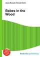 Babes in the Wood, Jesse Russell,Ronald Cohn 