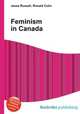 Feminism in Canada, Jesse Russell,Ronald Cohn 