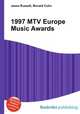 1997 MTV Europe Music Awards, Jesse Russell,Ronald Cohn 