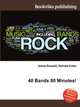 40 Bands 80 Minutes!, Jesse Russell,Ronald Cohn 