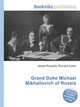 Grand Duke Michael Mikhailovich of Russia, Jesse Russell,Ronald Cohn 