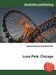 Luna Park, Chicago, Jesse Russell,Ronald Cohn 
