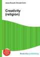 Creativity (religion), Jesse Russell,Ronald Cohn 
