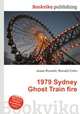 1979 Sydney Ghost Train fire, Jesse Russell,Ronald Cohn 