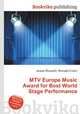 MTV Europe Music Award for Best World Stage Performance, Jesse Russell,Ronald Cohn 