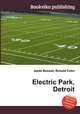 Electric Park, Detroit, Jesse Russell,Ronald Cohn 