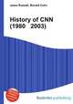 History of CNN (1980 2003), Jesse Russell,Ronald Cohn 
