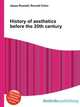 History of aesthetics before the 20th century, Jesse Russell,Ronald Cohn 