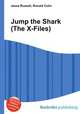 Jump the Shark (The X-Files), Jesse Russell,Ronald Cohn 